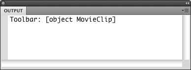 The Toolbar is letting us know it's been created Flash AS3 OOP tutorial